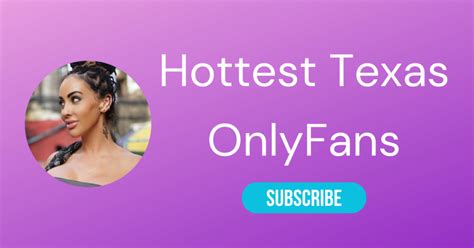 Top 10 Texas OnlyFans & Hottest Texas Girls OnlyFans